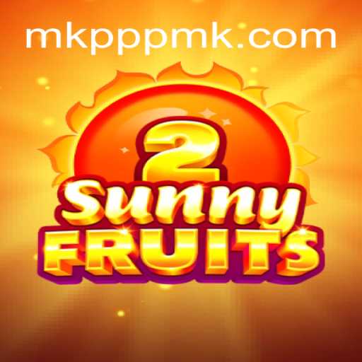 Explore the Vibrant World of SunnyFruits2 on MKPPP ⭐️ ONLINE PLATAFORMA OFICIAL